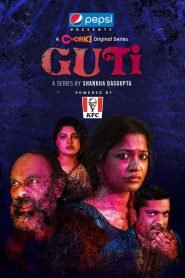 Guti (2023) Season 01 – Bangla Full Series