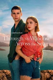 Through My Window 2: Across the Sea (2023) Hindi/English – Full Movie Download & Watch FREE – MRBOBD.COM