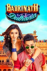 Badrinath Ki Dulhania (2017) – Full Movie Download & Watch FREE – MRBOBD.COM