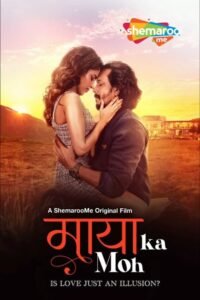Maaya Ka Moh (2024) – Full Movie Download & Watch FREE – MRBOBD.COM