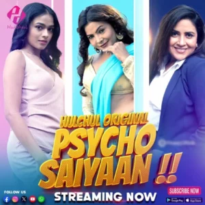 Psycho Saiyaan (2024) Season 01 – Hindi HulChul – Full Movie Download & Watch FREE – MRBOBD.COM