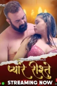 Pyaare Rishtey (2024) Season 01 – Hindi HitPrime – Full Movie Download & Watch FREE – MRBOBD.COM