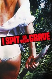I Spit On Your Grave – Day of the Woman (1978) Hindi + English – Full Movie Download & Watch FREE – MRBOBD.COM
