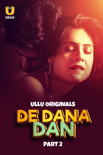 De Dana Dan (2024) Season 1 Part 2 (Ullu Originals) – Full Series Download & Watch FREE – MRBOBD.COM