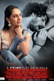 Stranger (2023) Season 01 – Hindi PrimePlay – Full Series Download & Watch FREE – MRBOBD.COM