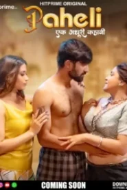Paheli (2025) Season 01 – E01-06 – Hindi HitPrime – Full Series Download & Watch FREE – MRBOBD.COM