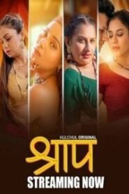 Shraap (2025) Season 01 – E01-03 Hindi Hulchul – Full Series Download & Watch FREE – MRBOBD.COM