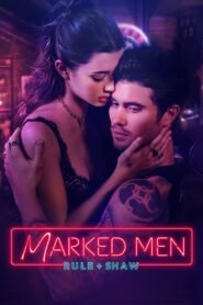 Marked Men: Rule + Shaw (2025) English – Full Movie Download & Watch FREE – MRBOBD.COM