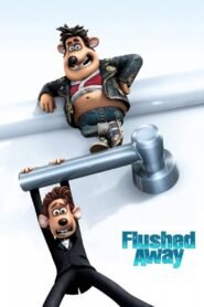Flushed Away (2006) – Hindi/English & Watch FREE