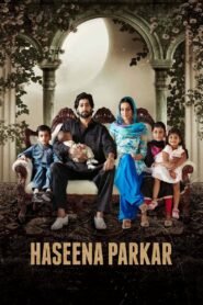 Haseena Parkar (2017) & Watch FREE