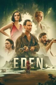 Eden (2025) Hindi + English & Watch FREE
