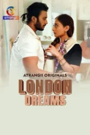 London Dreams (2025) S01 Hindi Atrangii