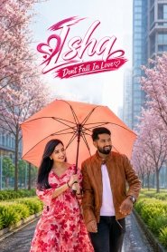 ISHQ (Don’t Fall in Love) (2024)